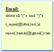 Text Box: Email:delete all (s  and  )s r_rajaei(@)sbu(.)ac(.)irrajaei(.)ramin(@)gmail(.)com